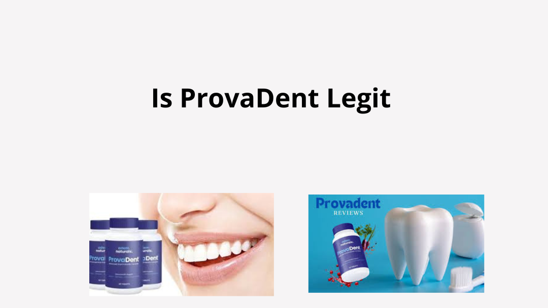 Is ProvaDent Legit? Full Honest Review, Benefits & Real Results